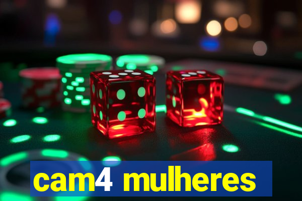 cam4 mulheres